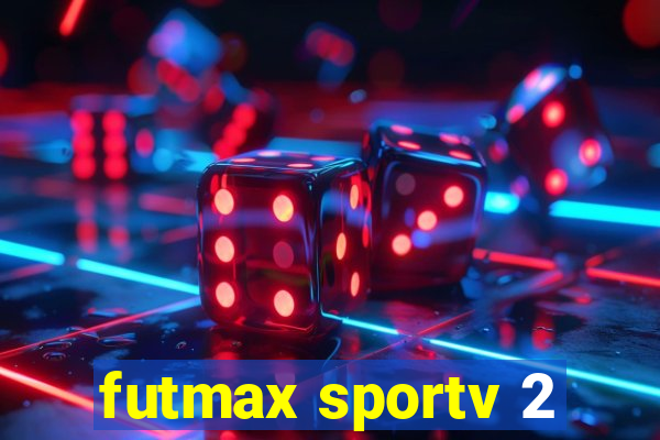 futmax sportv 2